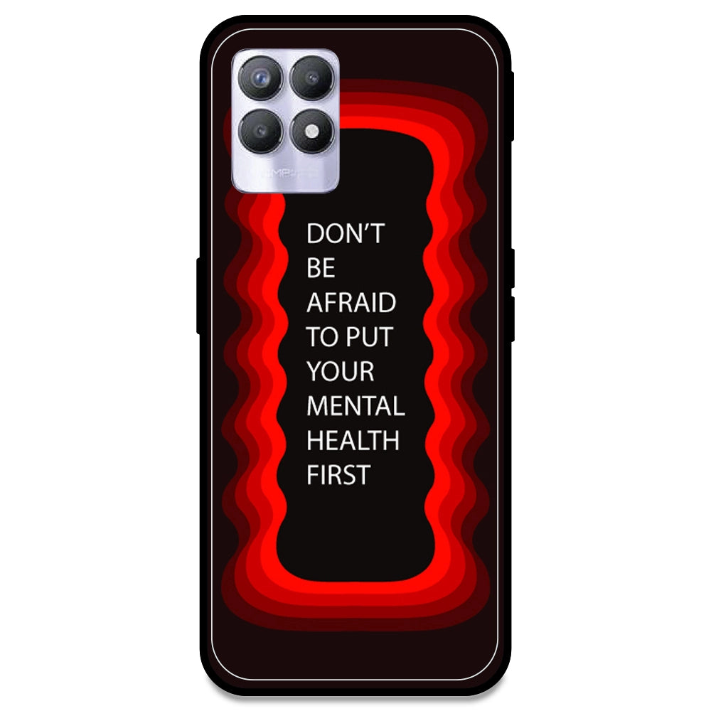 'Don't be Afraid To Put Your Mental Health First' - Red Armor Case For Realme Models Realme 8i