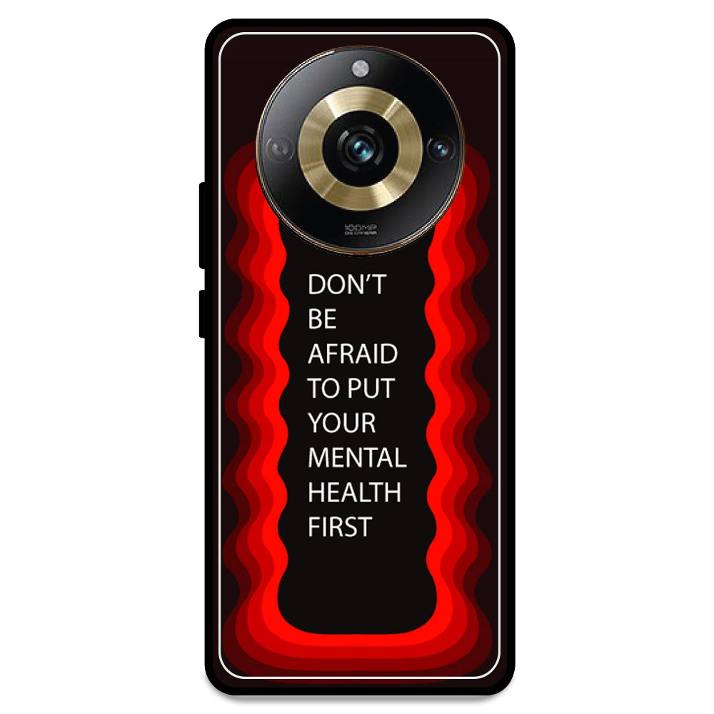 'Don't be Afraid To Put Your Mental Health First' - Red Armor Case For Realme Models Realme 11 Pro 5G