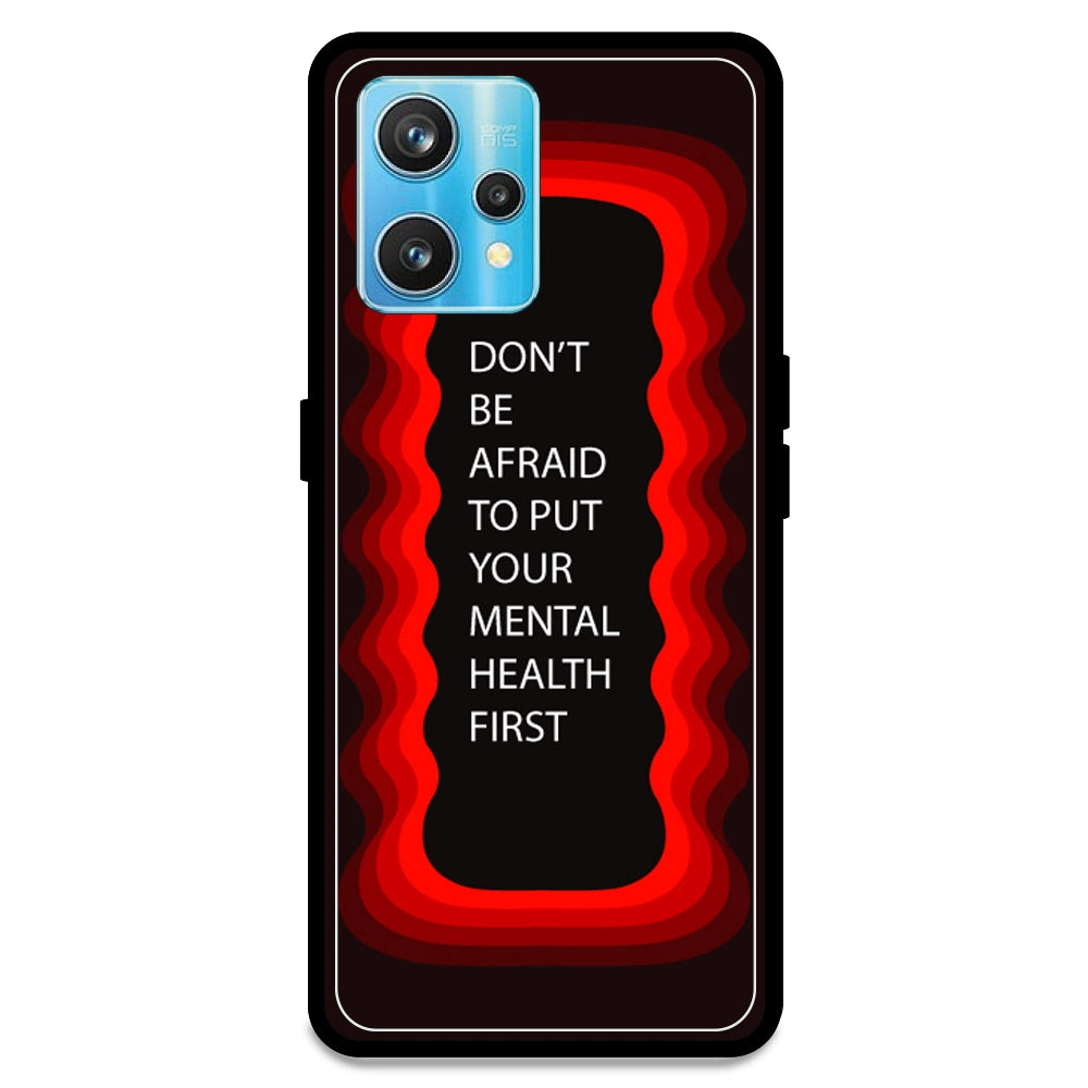 'Don't be Afraid To Put Your Mental Health First' - Red Armor Case For Realme Models Realme 9 Pro Plus