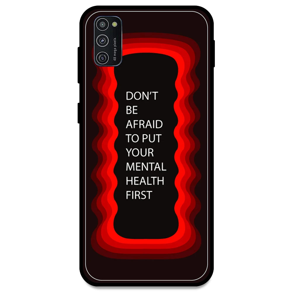 'Don't be Afraid To Put Your Mental Health First' - Red Armor Case For Samsung Models Samsung M21