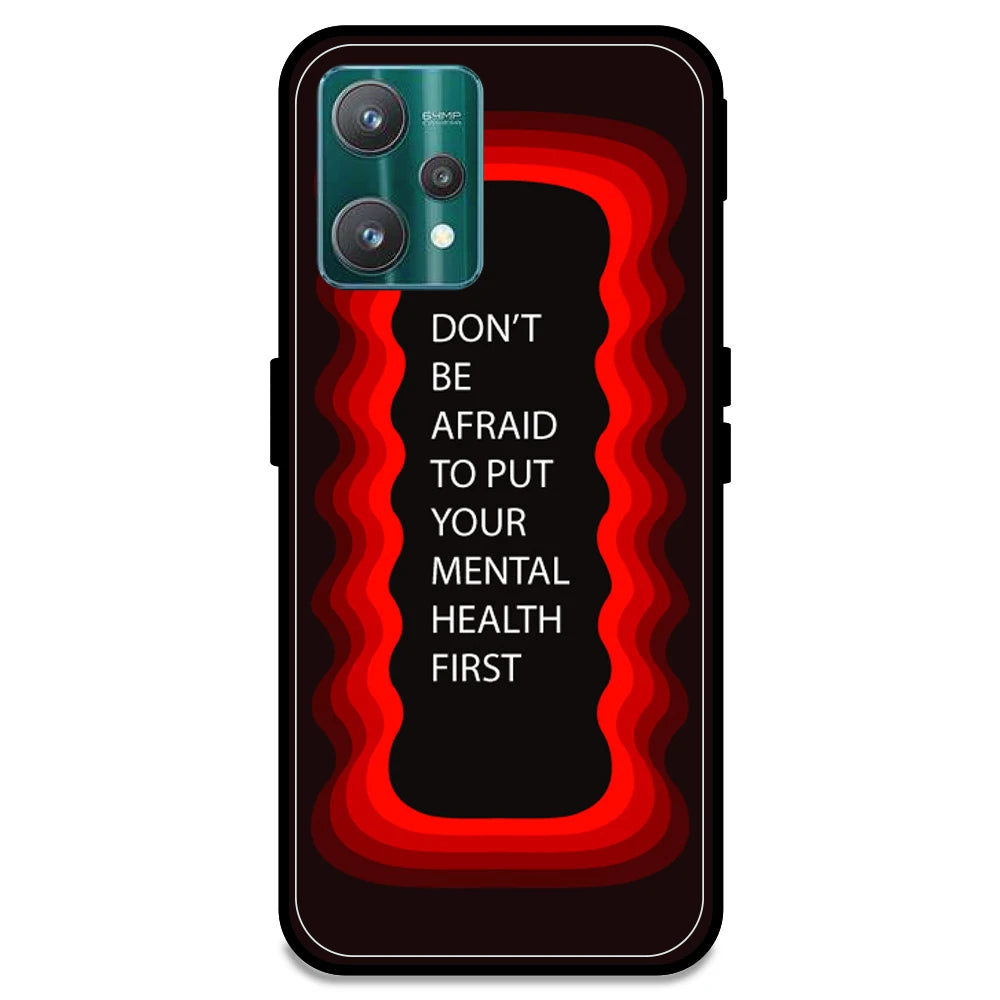 'Don't be Afraid To Put Your Mental Health First' - Red Armor Case For Realme Models Realme 9 Pro