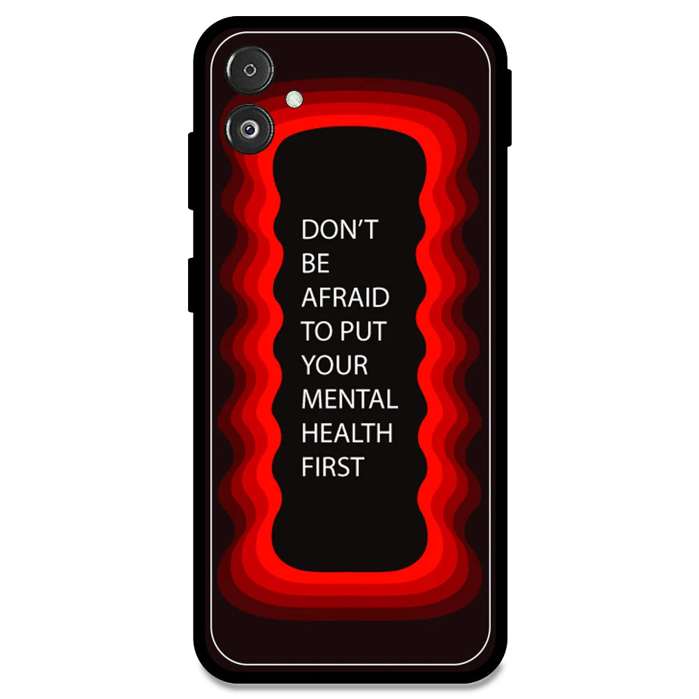 'Don't be Afraid To Put Your Mental Health First' - Red Armor Case For Samsung Models Samsung F14 5G