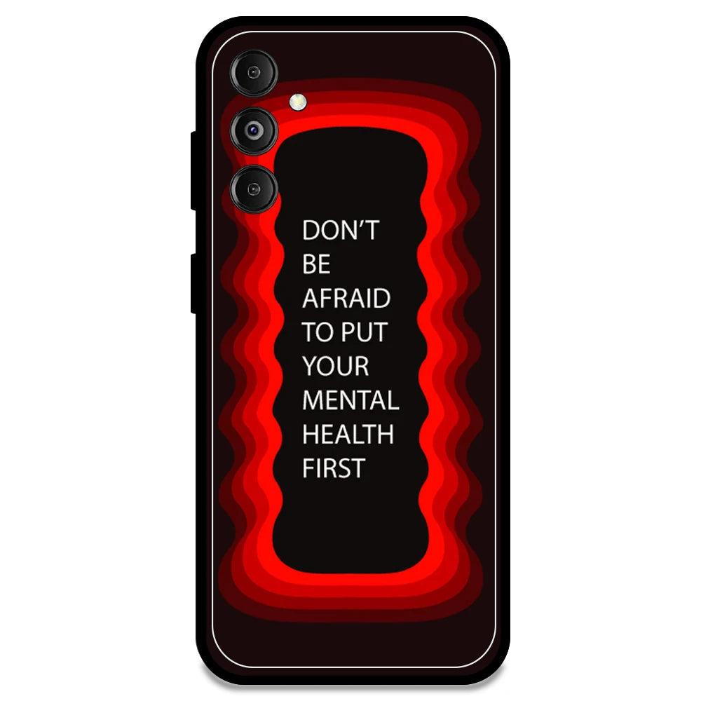 'Don't be Afraid To Put Your Mental Health First' - Red Armor Case For Samsung Models Samsung M14 5G