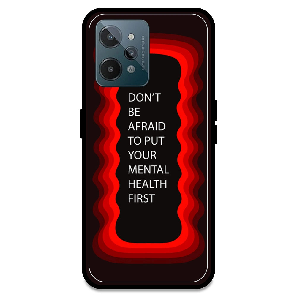 'Don't be Afraid To Put Your Mental Health First' - Red Armor Case For Realme Models Realme C31