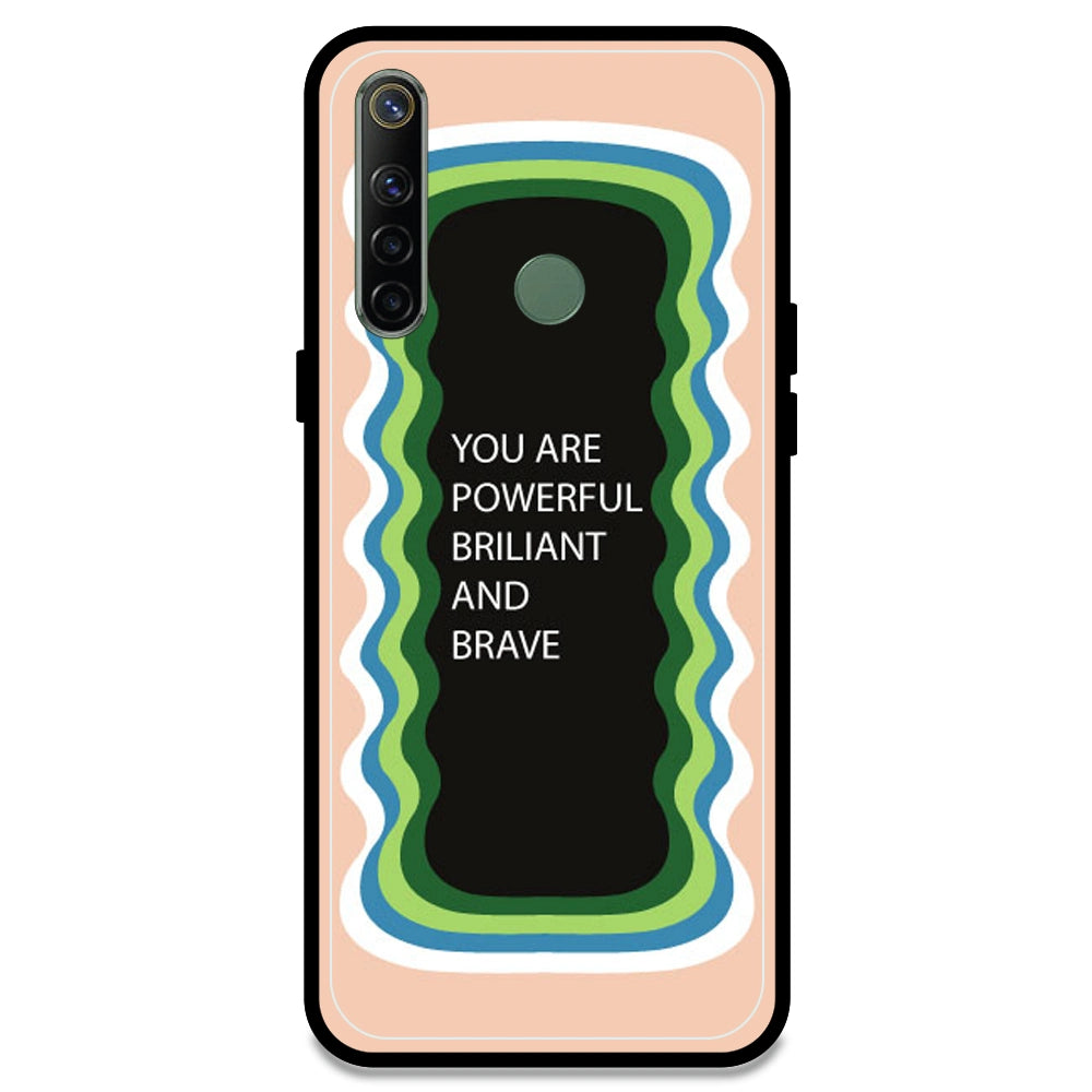 'You Are Powerful, Brilliant & Brave' - Peach Armor Case For Realme Models Realme Narzo 10