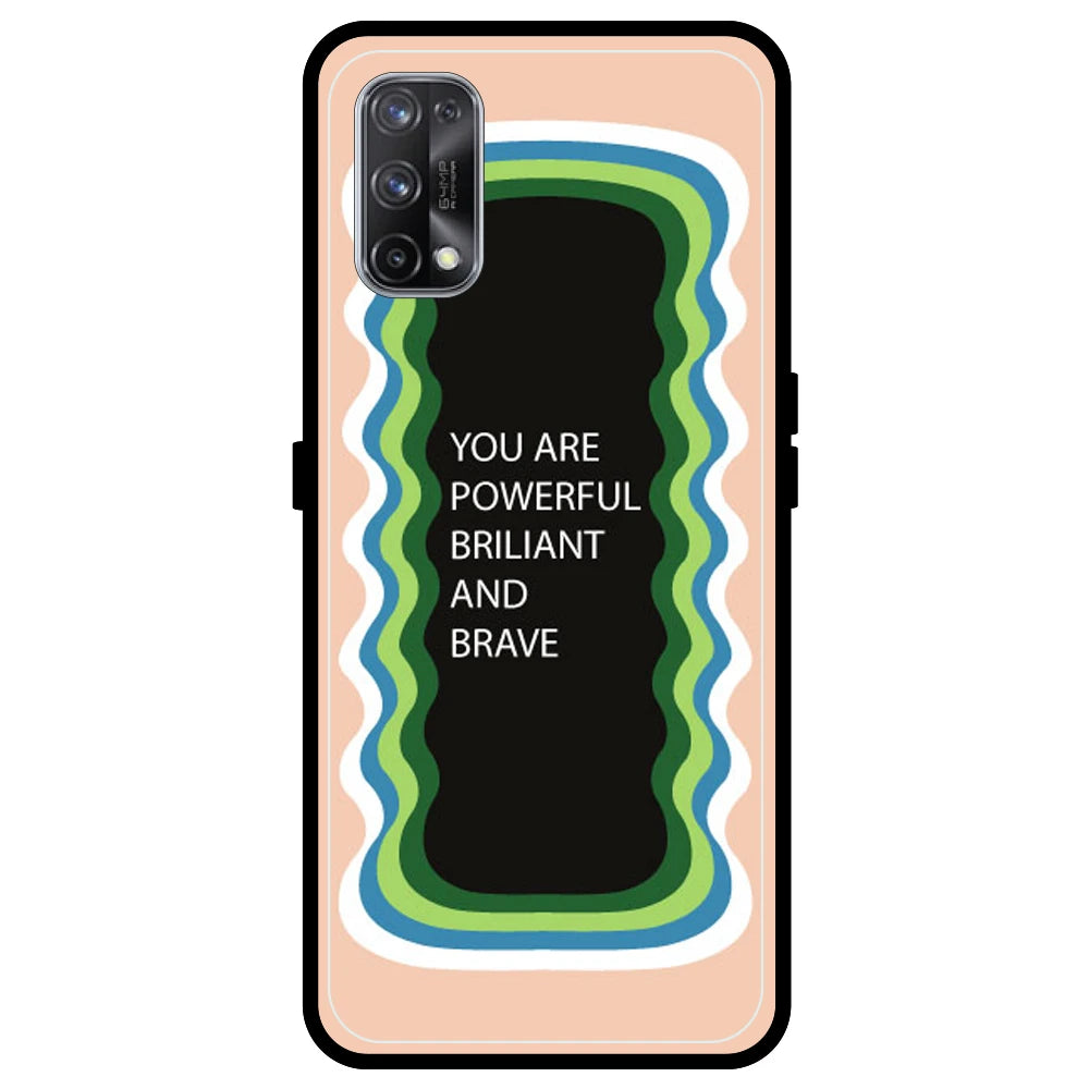 'You Are Powerful, Brilliant & Brave' - Peach Armor Case For Realme Models Realme X7
