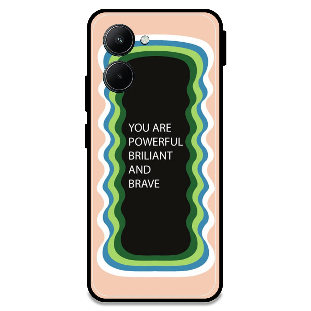 'You Are Powerful, Brilliant & Brave' - Peach Armor Case For Realme Models Realme C33