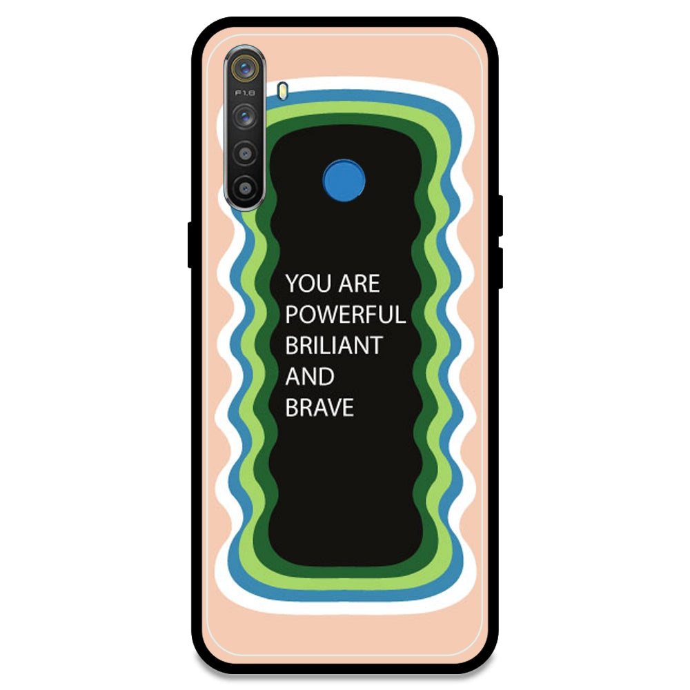 'You Are Powerful, Brilliant & Brave' - Peach Armor Case For Realme Models Realme 5S
