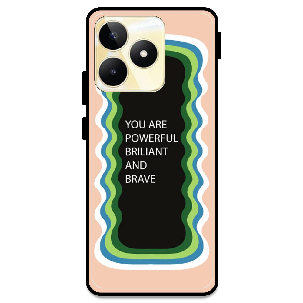 'You Are Powerful, Brilliant & Brave' - Peach Armor Case For Realme Models Realme Narzo N53