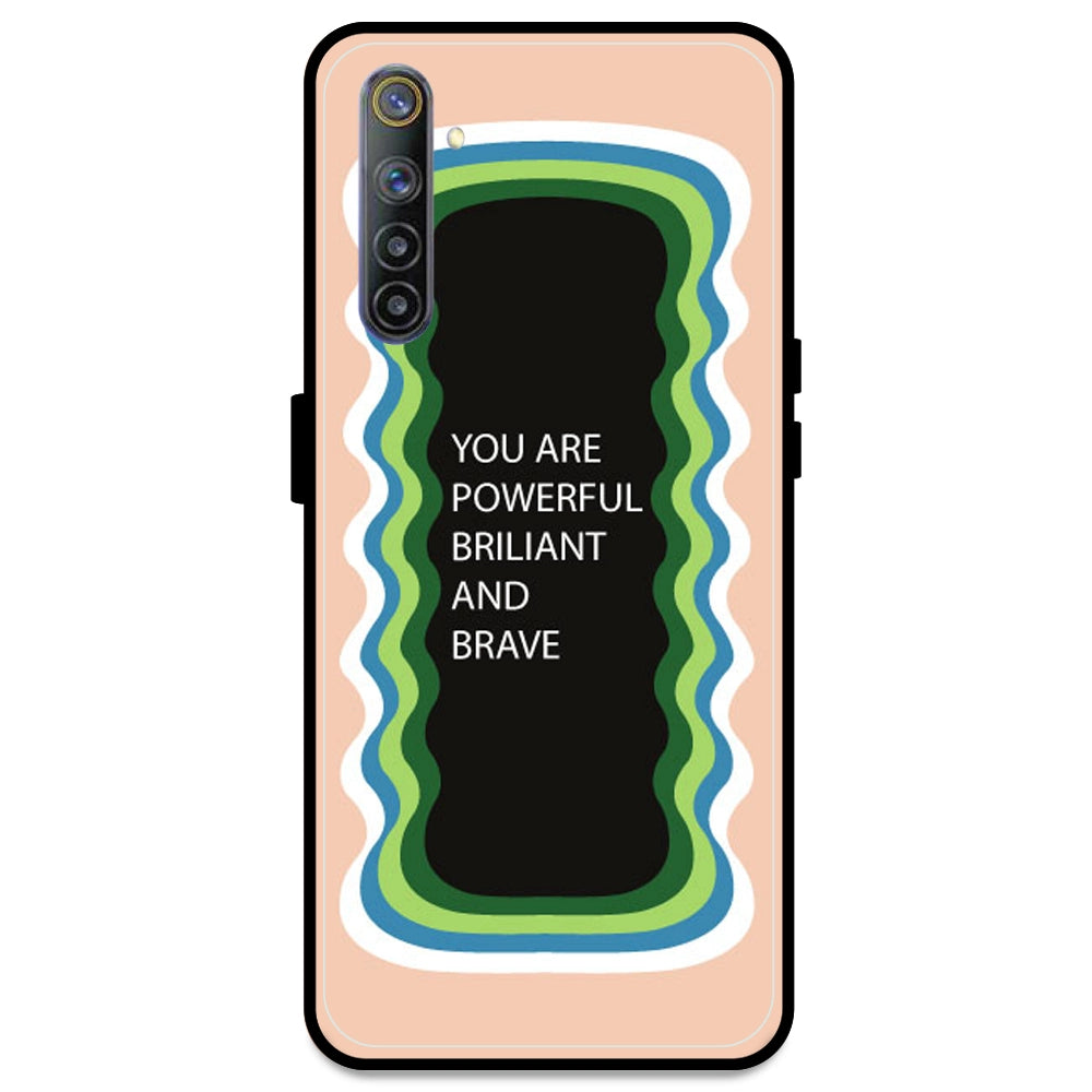 'You Are Powerful, Brilliant & Brave' - Peach Armor Case For Realme Models Realme 6