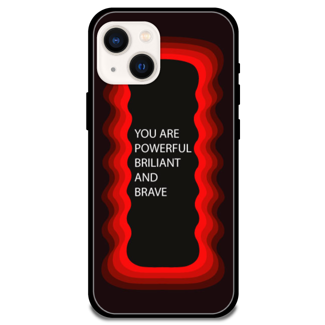 'You Are Powerful, Brilliant & Brave' - Armor Case For Apple iPhone Models Iphone 13