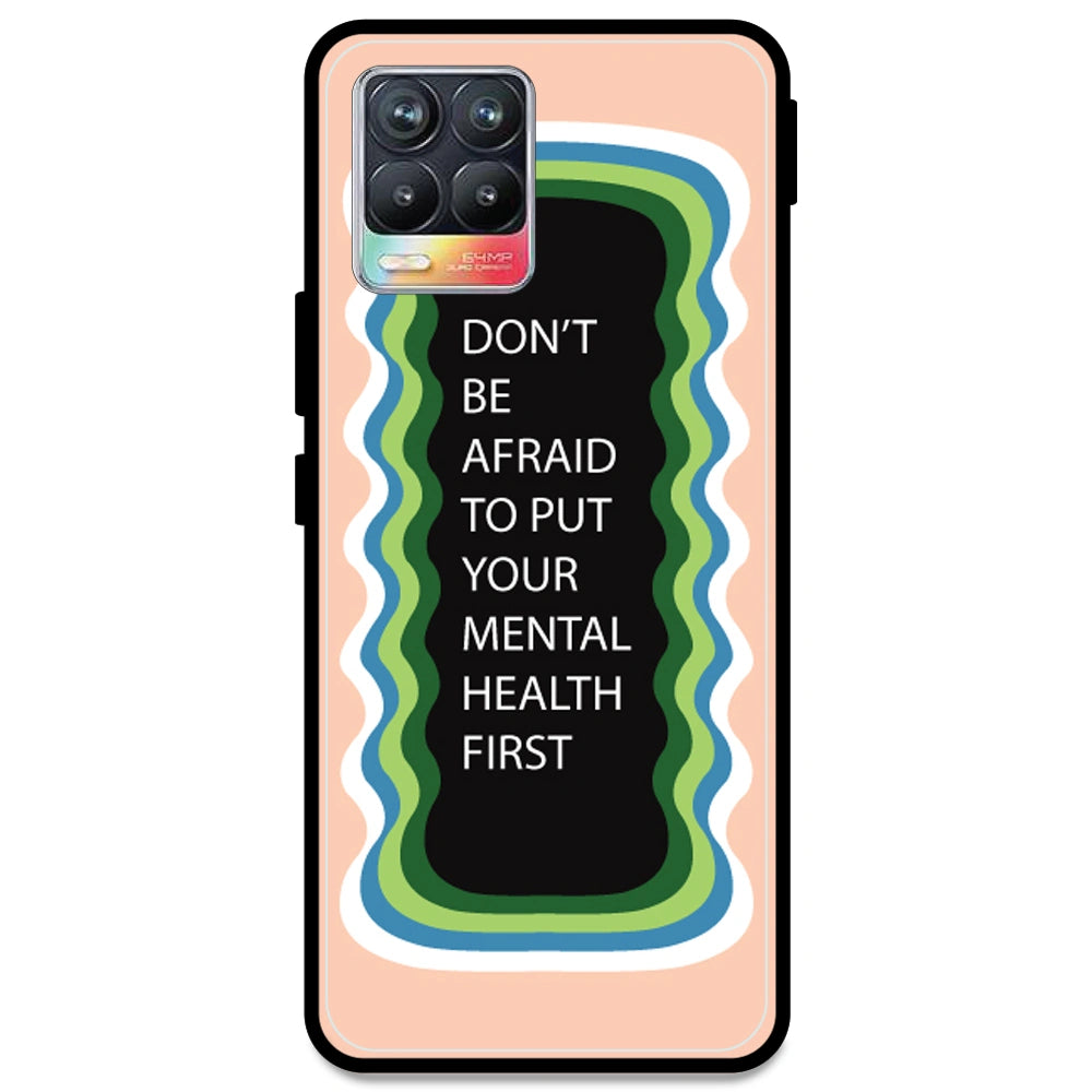 'Don't be Afraid To Put Your Mental Health First' - Peach Armor Case For Realme Models Realme 8 4G