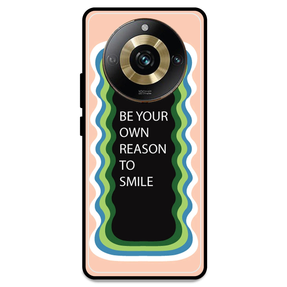 'Be Your Own Reason To Smile' - Peach Armor Case For Realme Models Realme 11 Pro 5G