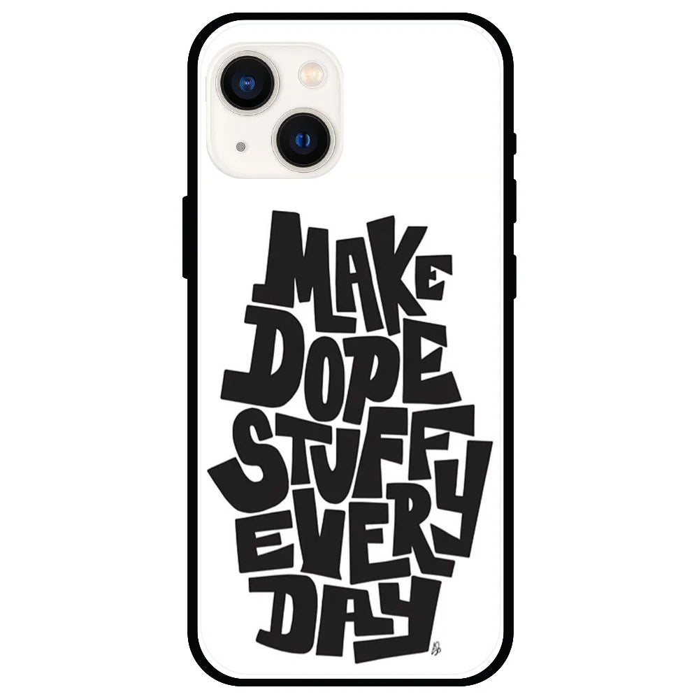 'Make Dope Stuff Everyday - Glossy Metal Silicone Case For Apple iPhone 13