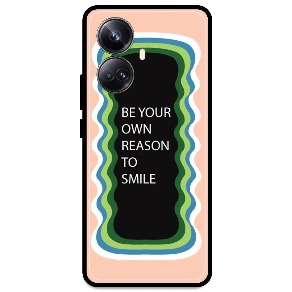 'Be Your Own Reason To Smile' - Peach Armor Case For Realme Models Realme 10 Pro Plus