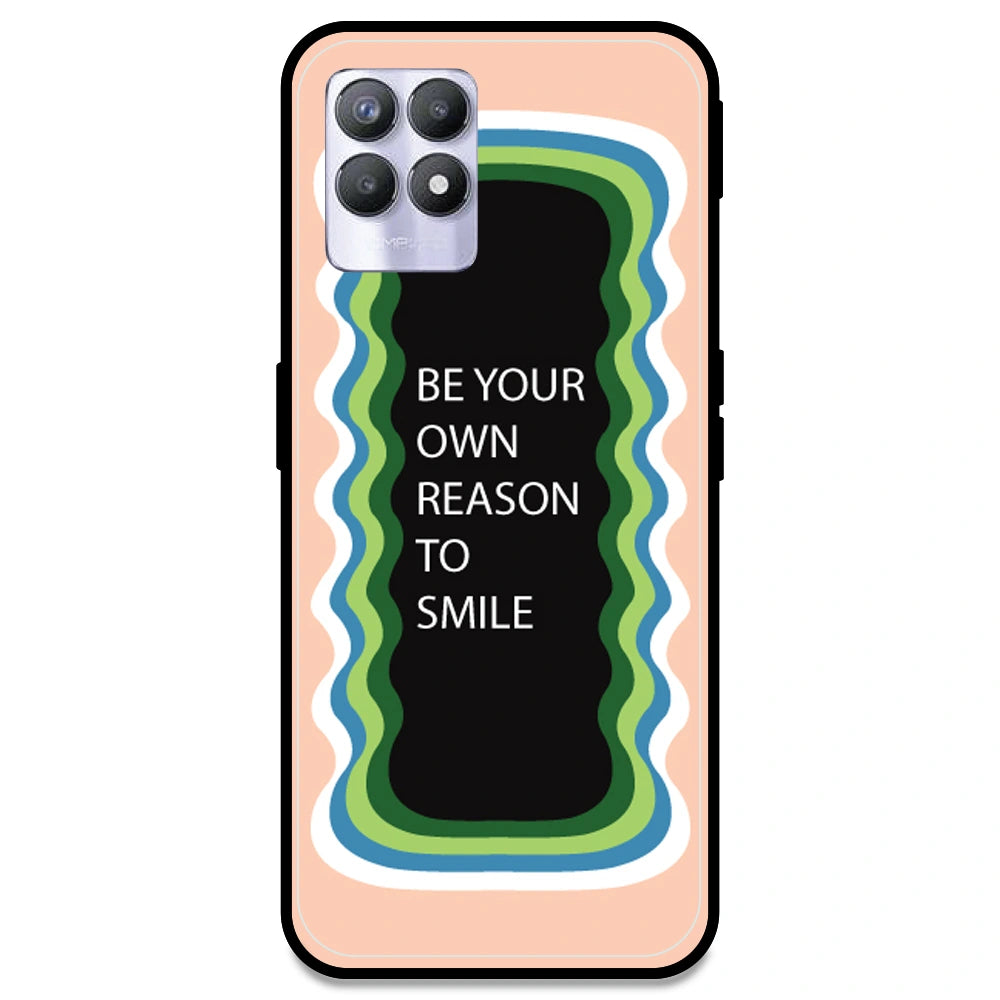 'Be Your Own Reason To Smile' - Peach Armor Case For Realme Models Realme 8i