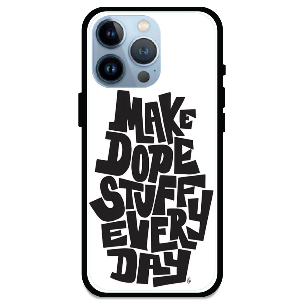 'Make Dope Stuff Everyday - Glossy Metal Silicone Case For Apple iPhone 13 Pro Max