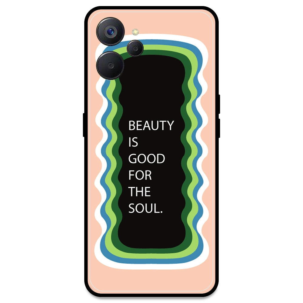 'Beauty Is Good For The Soul' - Peach Armor Case For Realme Models Realme 9i 5G