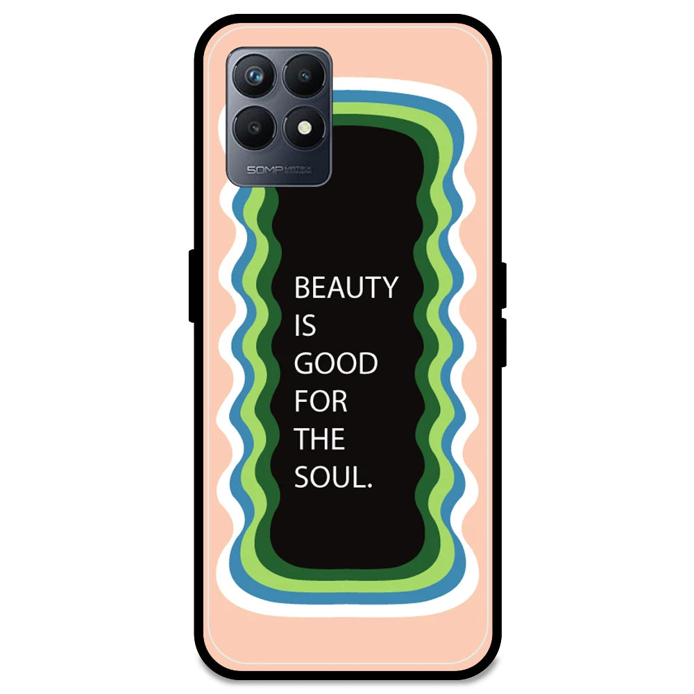 'Beauty Is Good For The Soul' - Peach Armor Case For Realme Models Realme Narzo 50 5G