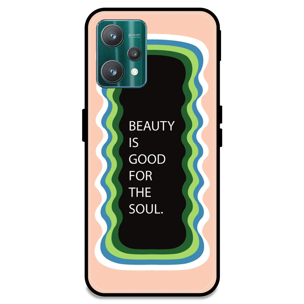 'Beauty Is Good For The Soul' - Peach Armor Case For Realme Models Realme 9 Pro