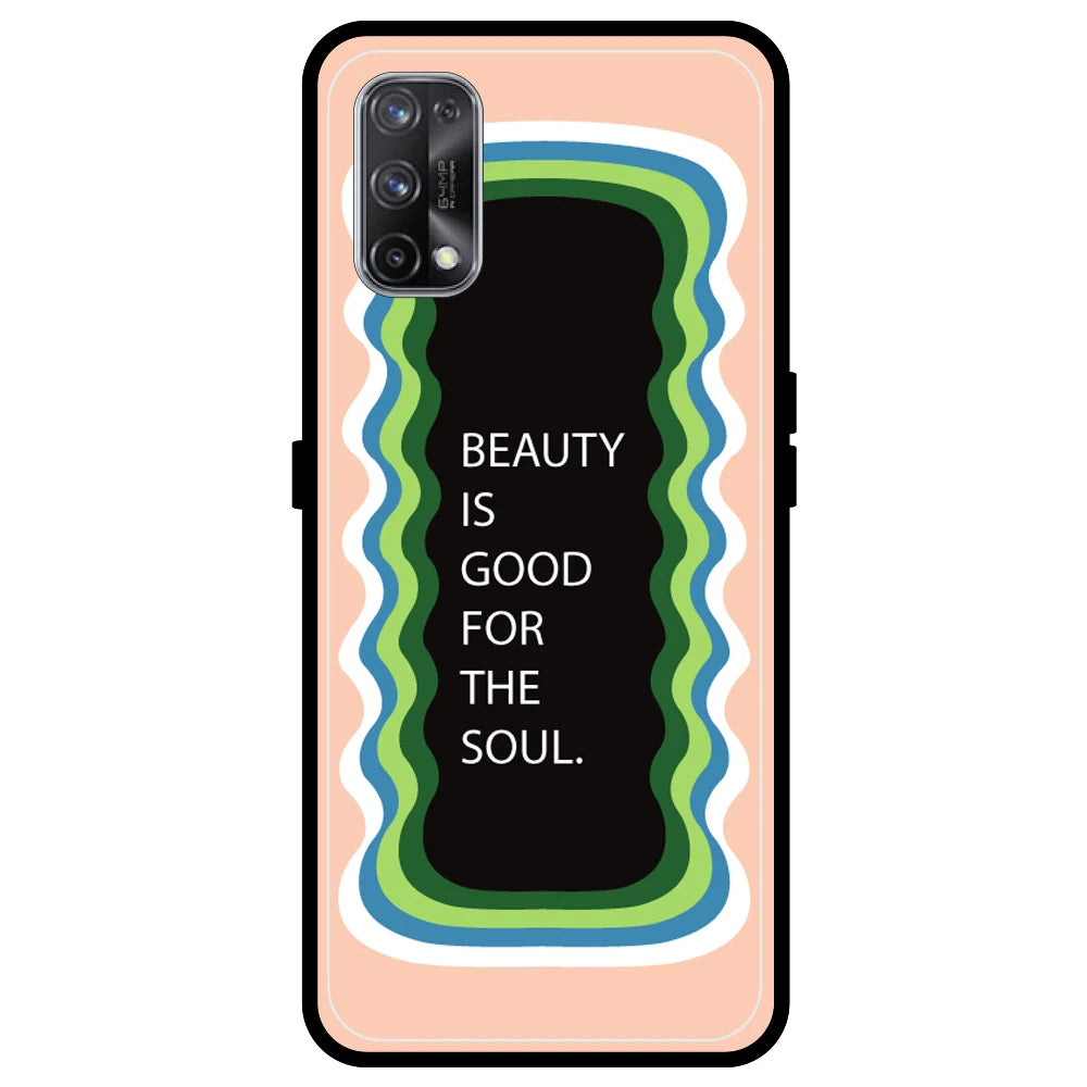 'Beauty Is Good For The Soul' - Peach Armor Case For Realme Models Realme X7