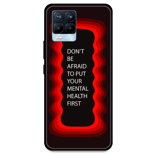 'Don't be Afraid To Put Your Mental Health First' - Red Armor Case For Realme Models Realme 8 Pro