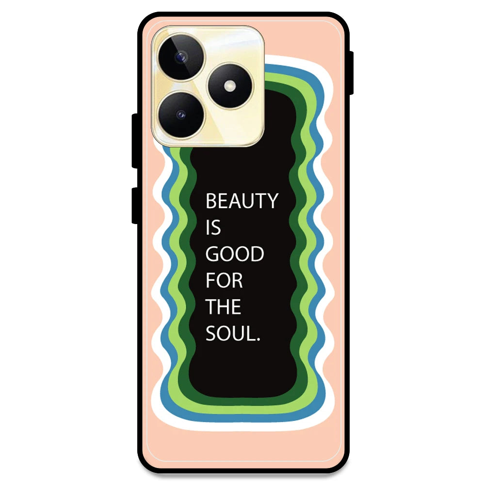 'Beauty Is Good For The Soul' - Peach Armor Case For Realme Models Realme Narzo N53