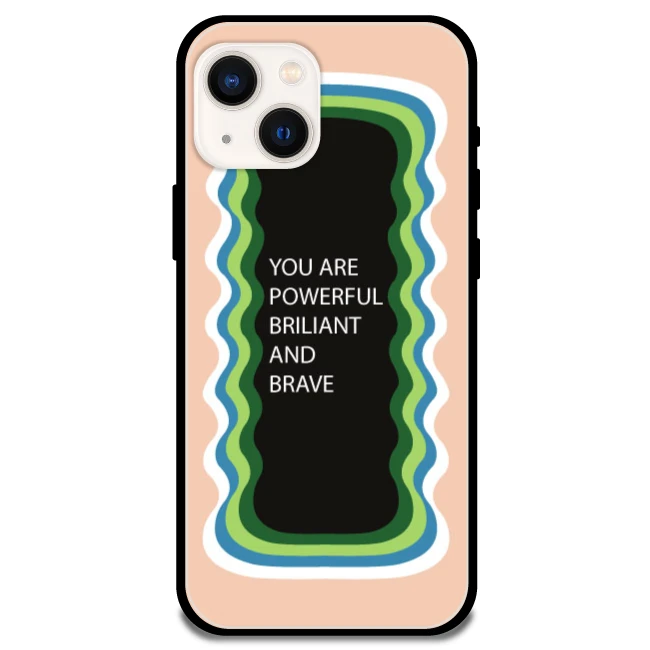 'You Are Powerful, Brilliant & Brave' Peach - Glossy Metal Silicone Case For Apple iPhone Models apple iphone 13