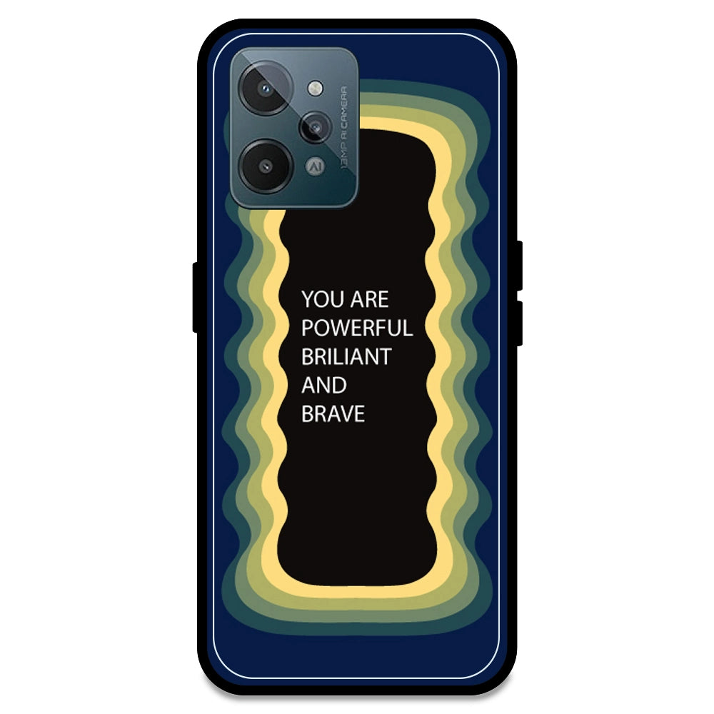 'You Are Powerful, Brilliant & Brave' - Dark Blue Armor Case For Realme Models Realme C31