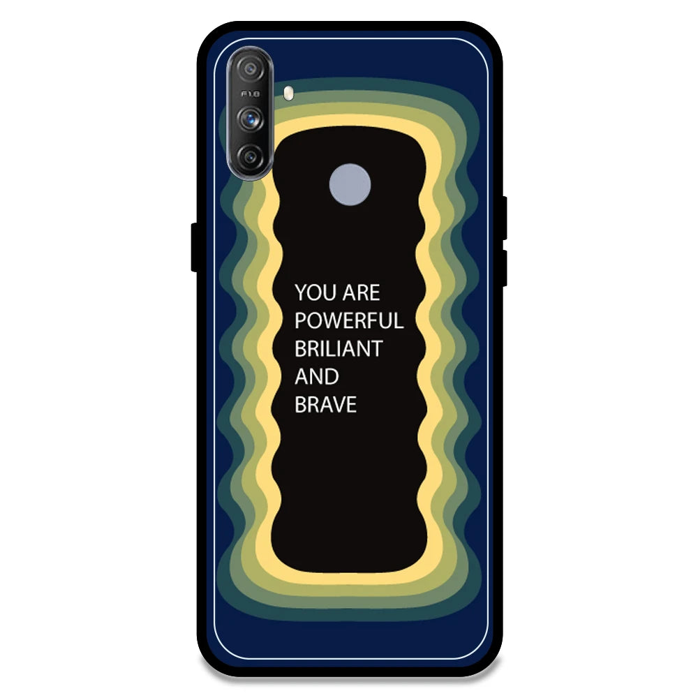 'You Are Powerful, Brilliant & Brave' - Dark Blue Armor Case For Realme Models Realme Narzo 10A