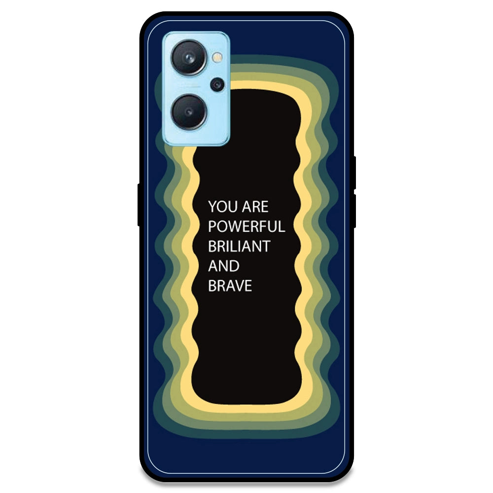 'You Are Powerful, Brilliant & Brave' - Dark Blue Armor Case For Realme Models Realme 9i 4G
