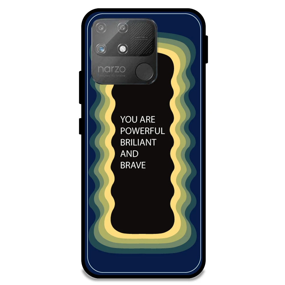 'You Are Powerful, Brilliant & Brave' - Dark Blue Armor Case For Realme Models Realme Narzo 50A