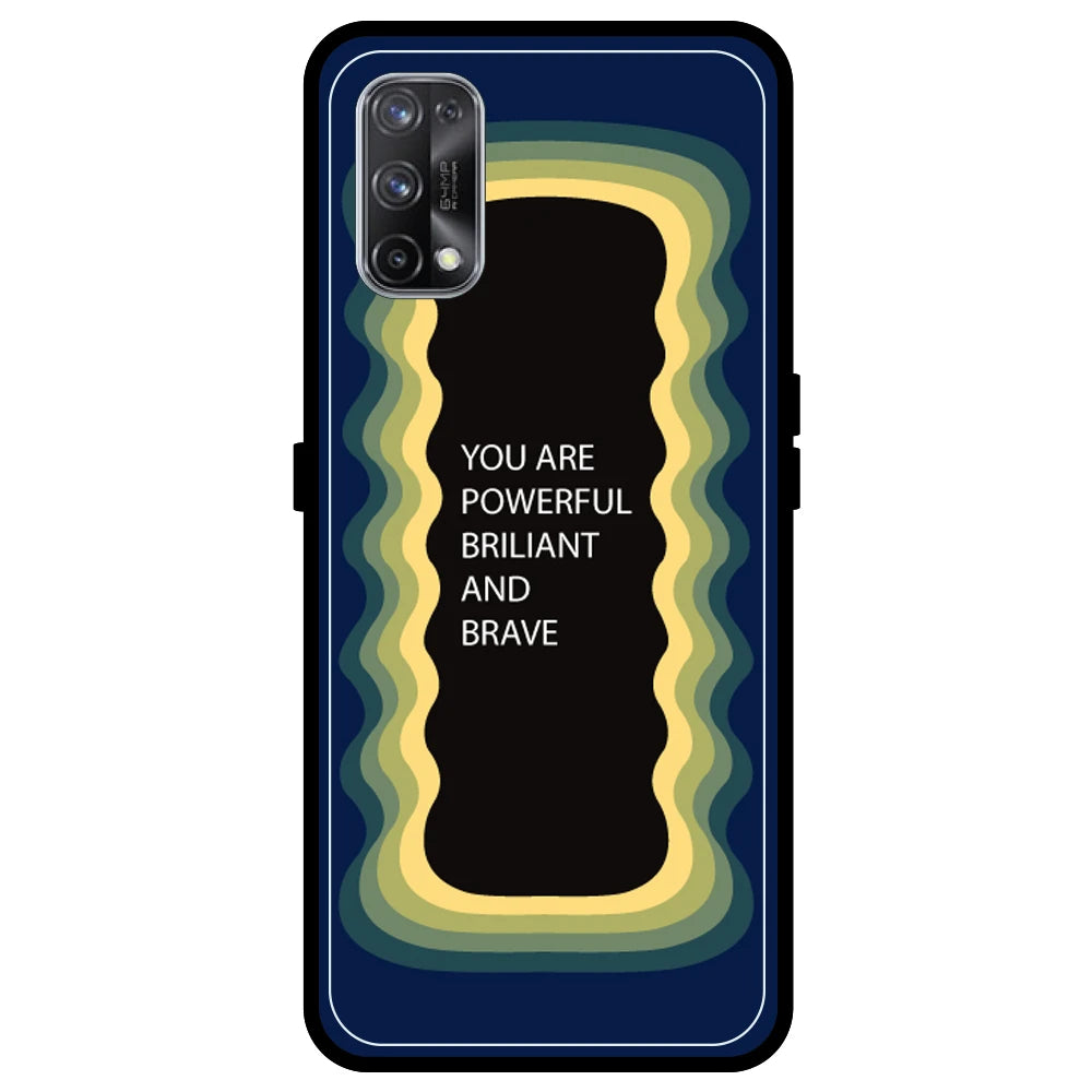 'You Are Powerful, Brilliant & Brave' - Dark Blue Armor Case For Realme Models Realme X7