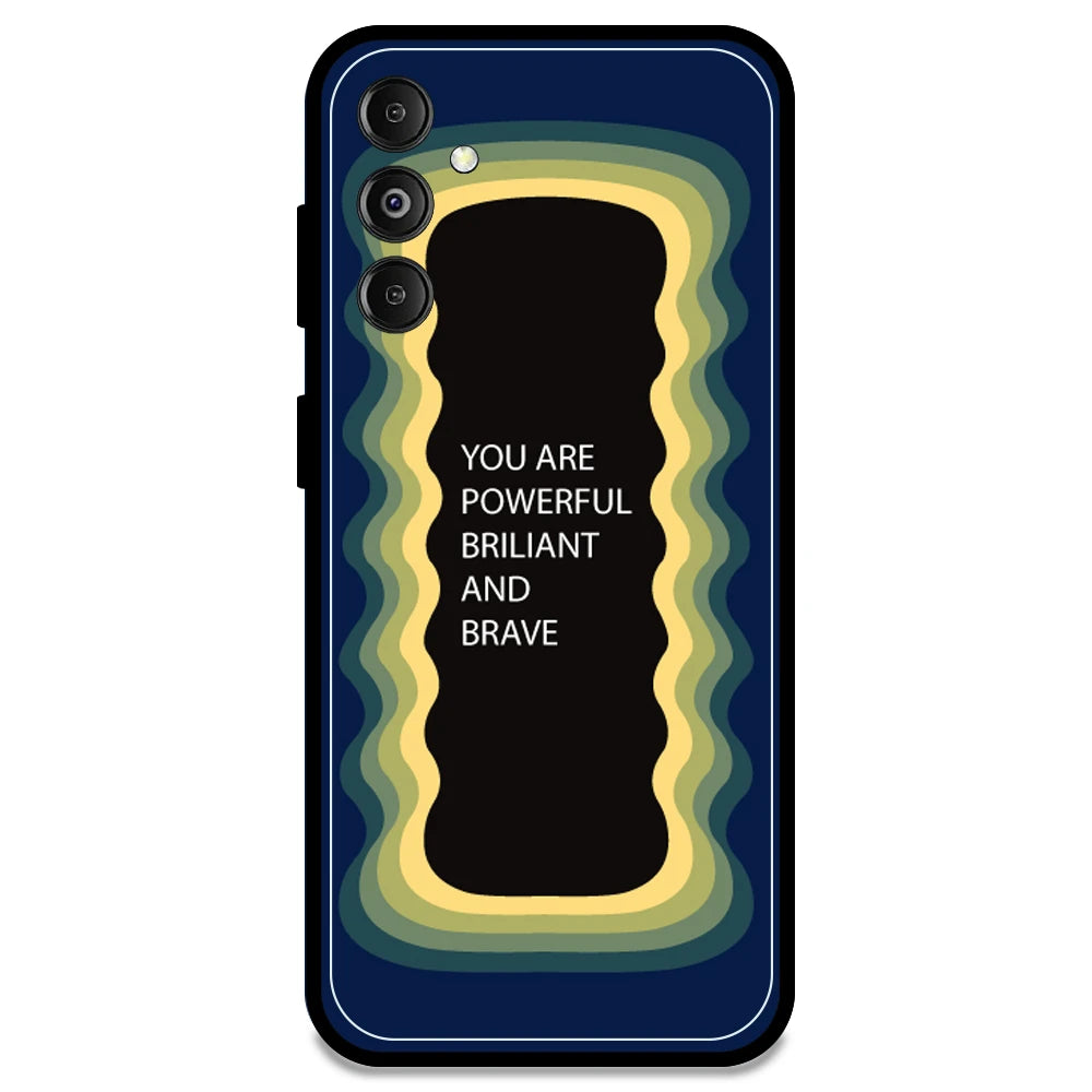 'You Are Powerful, Brilliant & Brave' - Dark Blue Armor Case For Samsung Models Samsung M14 5G