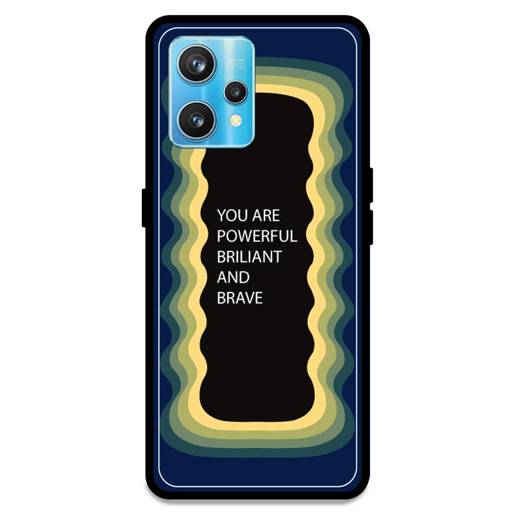 'You Are Powerful, Brilliant & Brave' - Dark Blue Armor Case For Realme Models Realme 9 Pro Plus