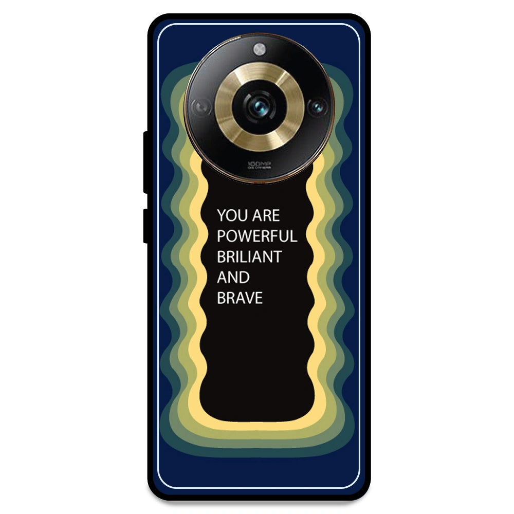'You Are Powerful, Brilliant & Brave' - Dark Blue Armor Case For Realme Models Realme 11 Pro 5G