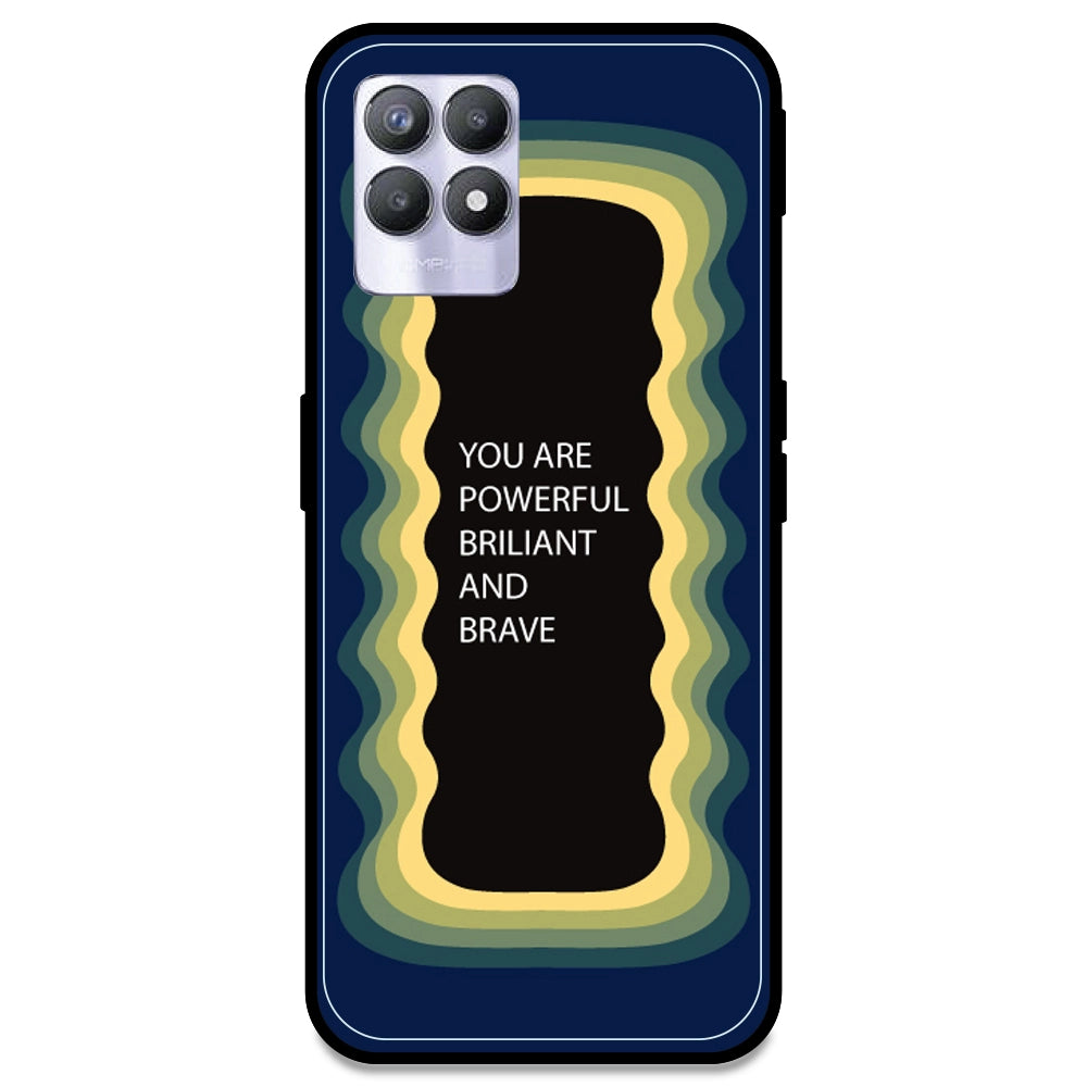 'You Are Powerful, Brilliant & Brave' - Dark Blue Armor Case For Realme Models Realme 8i