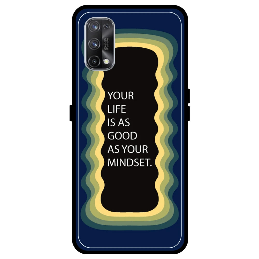 'Your Life Is As Good As Your Mindset' - Dark Blue Armor Case For Realme Models Realme X7