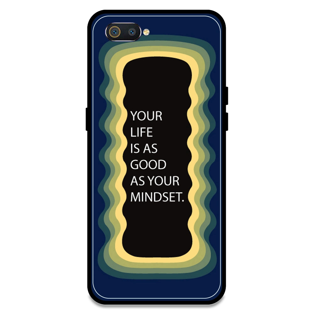 'Your Life Is As Good As Your Mindset' - Dark Blue Armor Case For Realme Models Realme C2