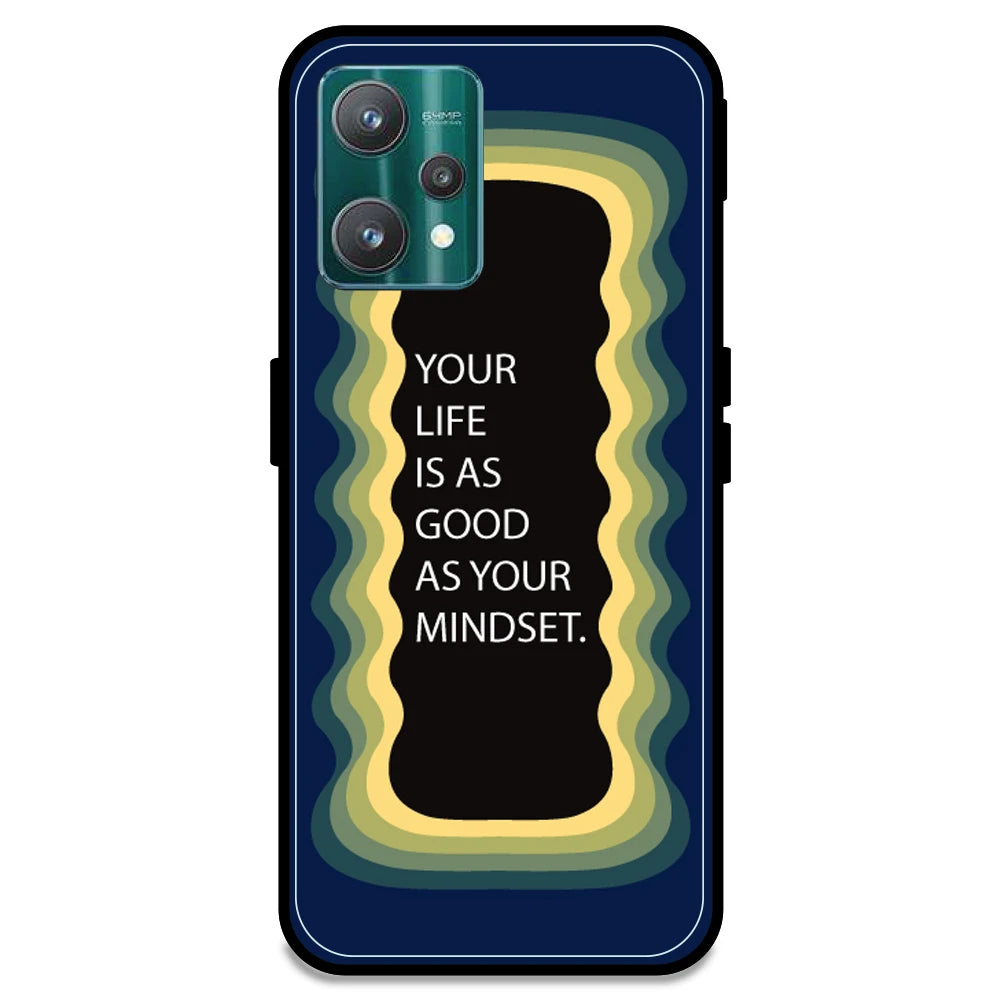 'Your Life Is As Good As Your Mindset' - Dark Blue Armor Case For Realme Models Realme 9 Pro