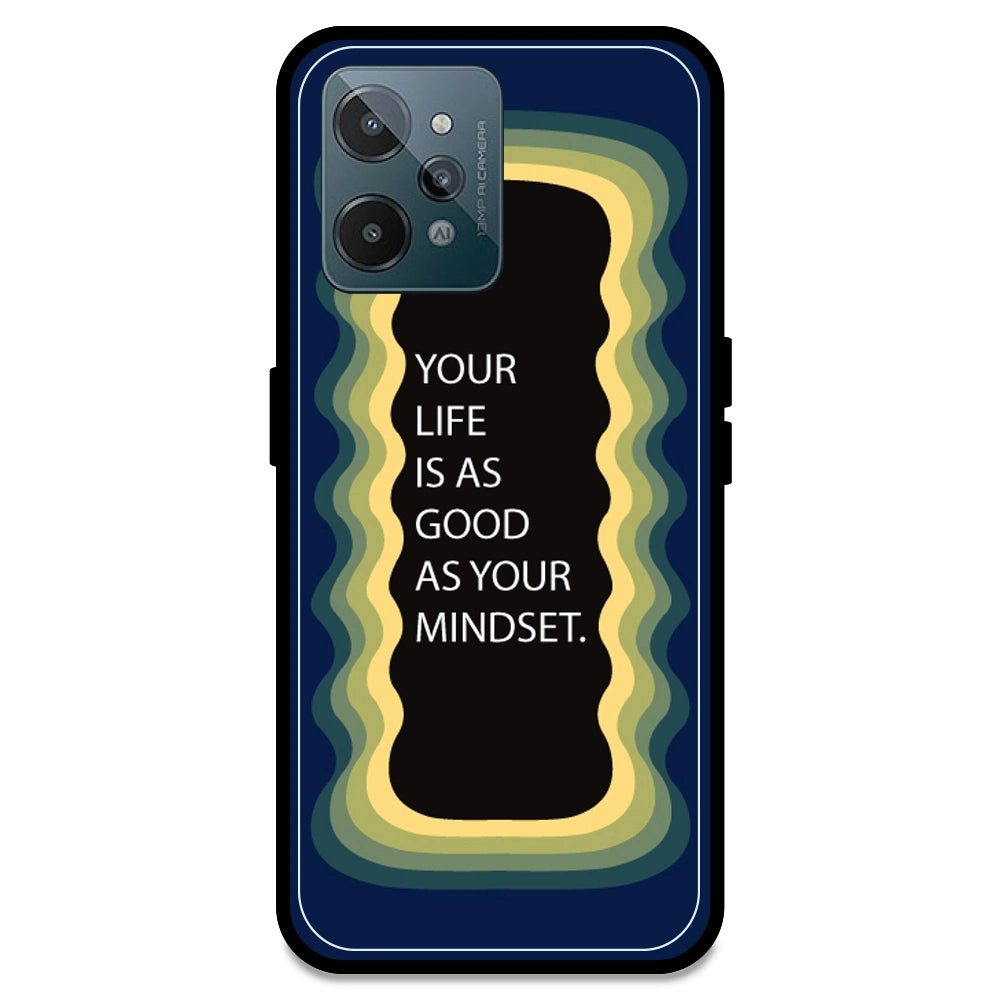 'Your Life Is As Good As Your Mindset' - Dark Blue Armor Case For Realme Models Realme C31