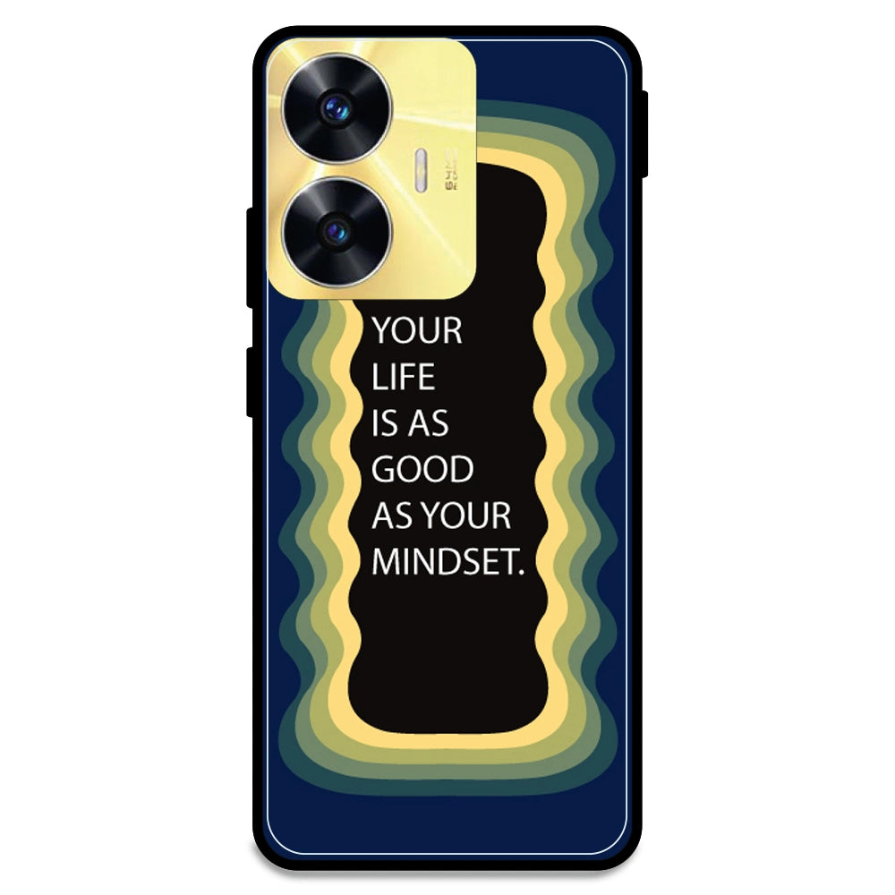 'Your Life Is As Good As Your Mindset' - Dark Blue Armor Case For Realme Models Realme C55