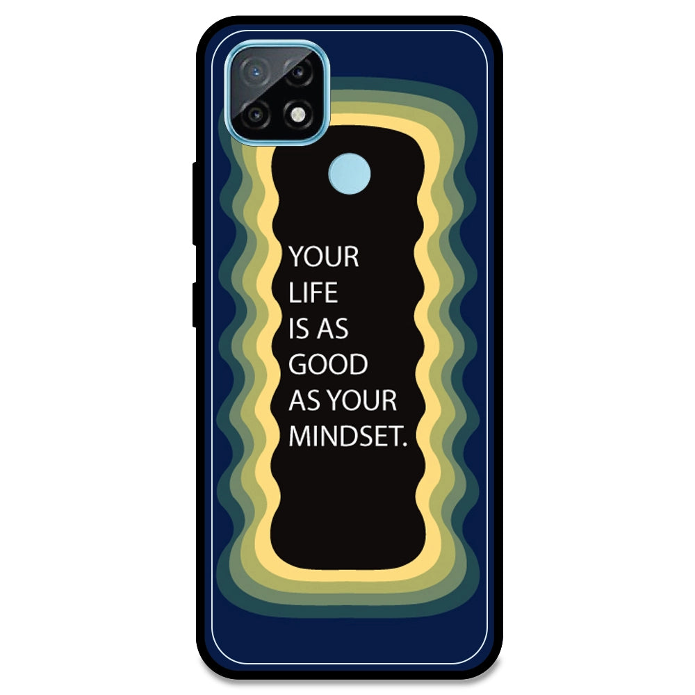 'Your Life Is As Good As Your Mindset' - Dark Blue Armor Case For Realme Models Realme C21 (2021)