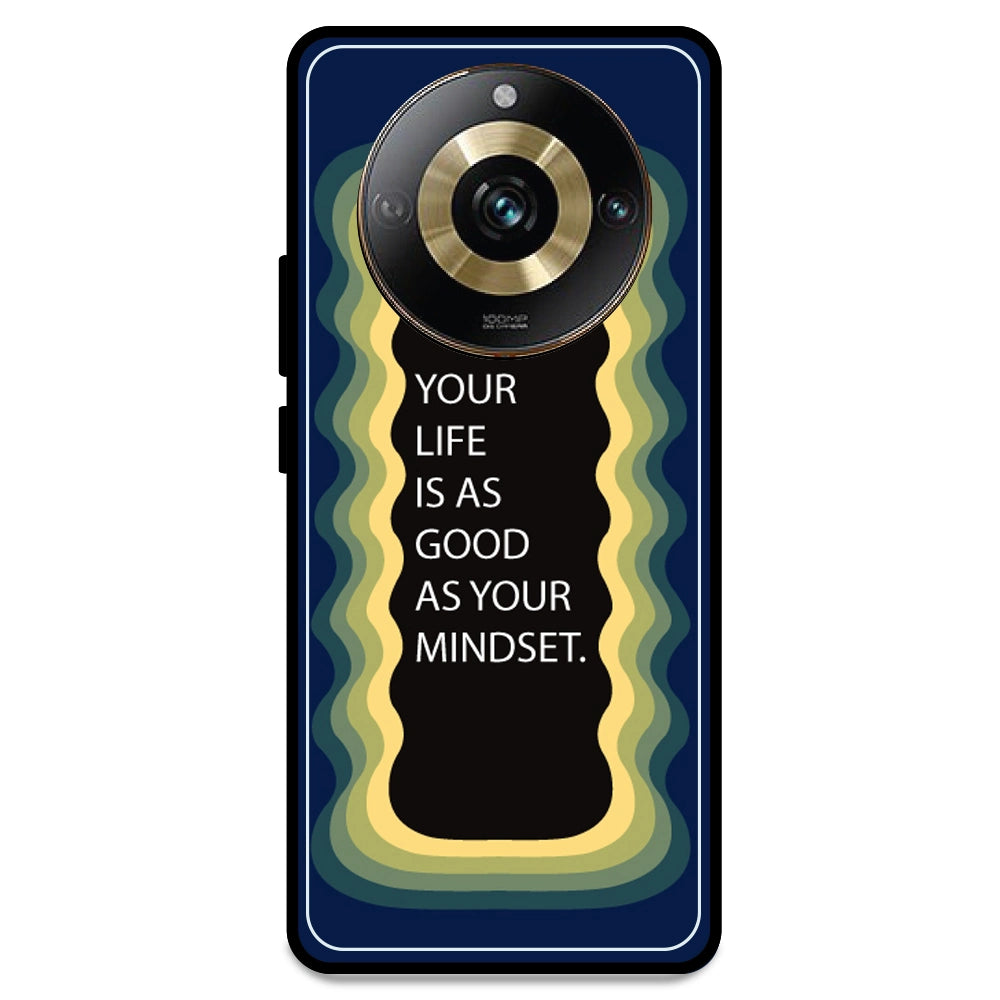'Your Life Is As Good As Your Mindset' - Dark Blue Armor Case For Realme Models Realme 11 Pro 5G