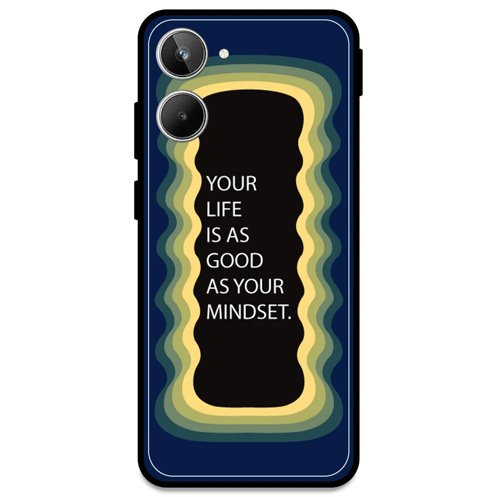 'Your Life Is As Good As Your Mindset' - Dark Blue Armor Case For Realme Models Realme 10 Pro