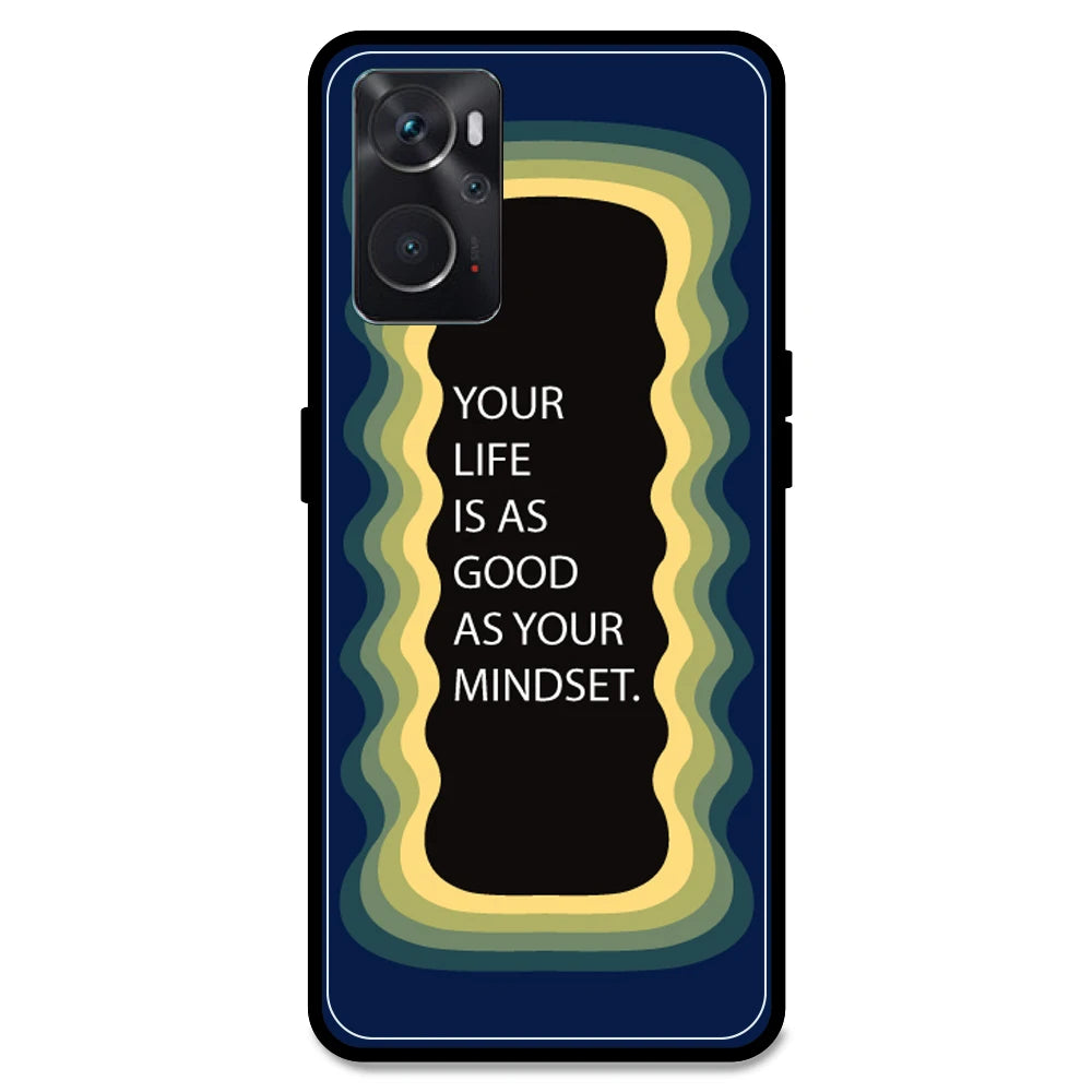 'Your Life Is As Good As Your Mindset' - Dark Blue Armor Case For Oppo Models Oppo K10