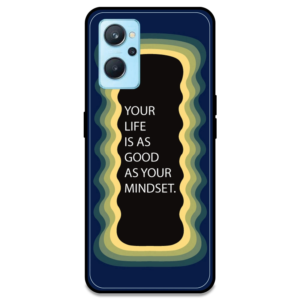 'Your Life Is As Good As Your Mindset' - Dark Blue Armor Case For Realme Models Realme 9i 4G