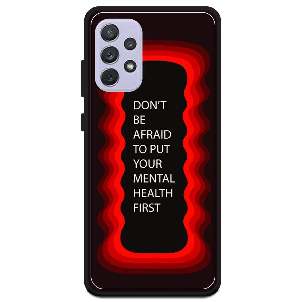 'Don't be Afraid To Put Your Mental Health First' - Red Armor Case For Samsung Models Samsung A72