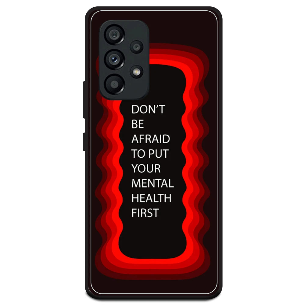 'Don't be Afraid To Put Your Mental Health First' - Red Armor Case For Samsung Models Samsung A53 5G