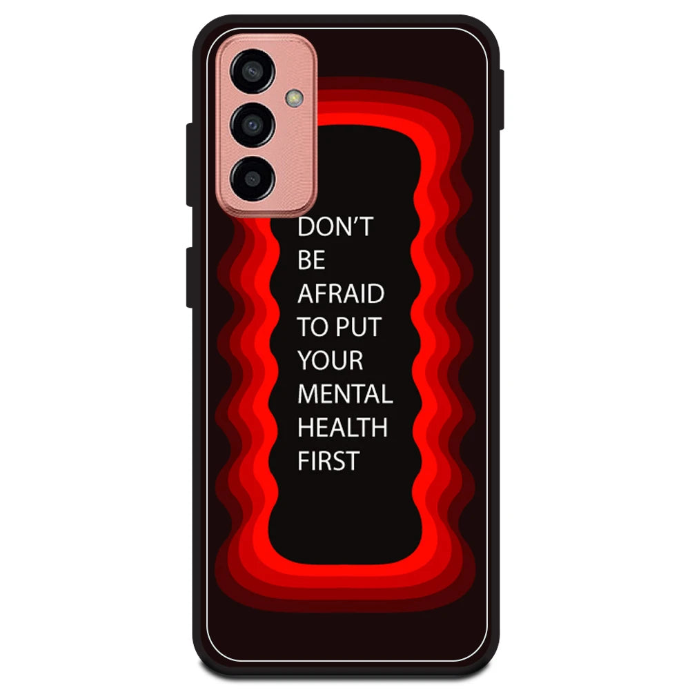'Don't be Afraid To Put Your Mental Health First' - Red Armor Case For Samsung Models Samsung M13